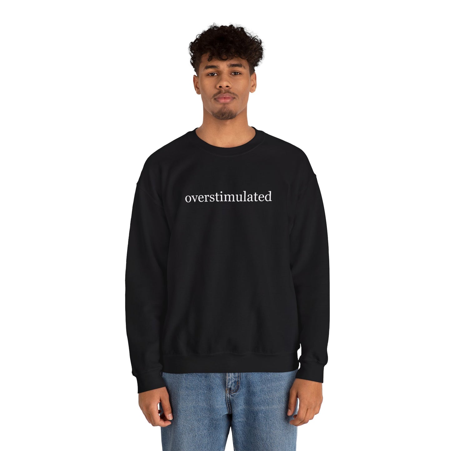 Overstimulated Crewneck Sweatshirt Mental Health Awareness